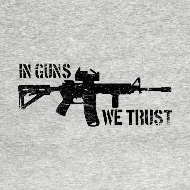 In Guns We Trust by MikesTeez